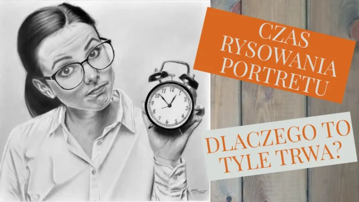 Obrazek wyróżniający do artykułu ile trwa narysowanie portretu. Zdjęcie przedstawia portret narysowany ołówkiem kobiety z zaciśniętymi ustami trzymającej zegarek. Kobieta jest ubrana w biała koszulę. Na rysunku jest napis czas wysowania portretu, dlaczego to tyle trwa?
