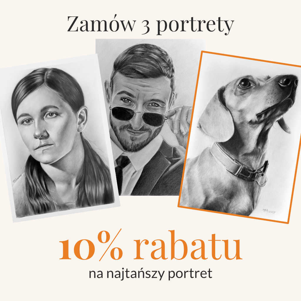 Zamów 3 portrety w jednym zamówieniu a za najtańszy rysunek dostaniesz 10% rabatu.