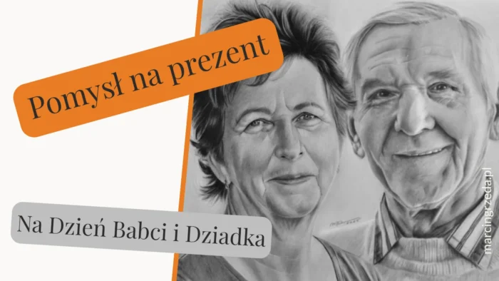 Obrazek wyróżniający do artykułu 8 pomysłóe na prezent na dzień babci i dziadka. Na zdjęciu jest portret wykonany ołówkiem, który przedstawia starsze osoby - babcię i dziadka. Widoczny jest także napis " Pomysł na prezent na dzień babci i dziadka"