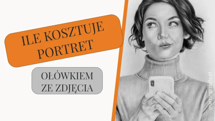 Obrazek przedstawia portret pięknej zamyślonej dziewczyny z telefonem komórkowym. Obok portretu jest napis Ile kosztuje portret ołówkiem ze zdjęcia. Jest to obrazek wyróżniający do artykułu.